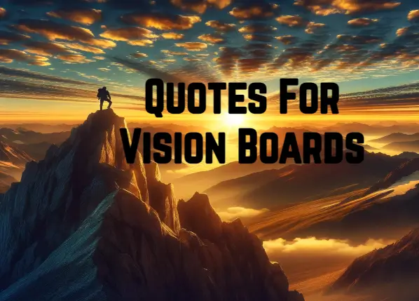 50+ Quotes For Vision Boards To Inspire You To Take Action