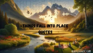 things fall into place quotes