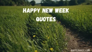 happy new week quotes