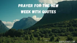 prayer for the new week with quotes